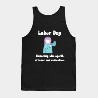 Labor Day: Honoring the spirit of labor and dedication Tank Top